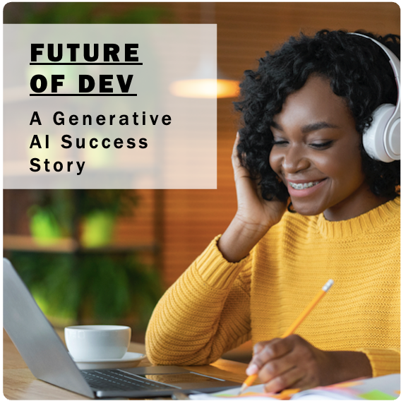 Future of Dev: A Generative AI Success Story